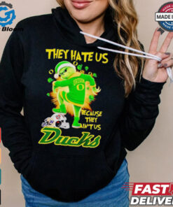 Grinch they hate us because they ain’t us Oregon Ducks Christmas shirt