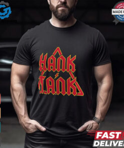 Hank & Tank We Hit First We Hit Last T Shirt