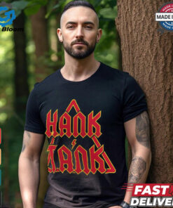 Hank & Tank We Hit First We Hit Last T Shirt