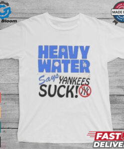Heavy Water Los Angeles Dodgers Says New York Yankees Suck MLB Baseball T shirt