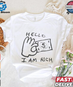 Hello I Am Rich T Shirts