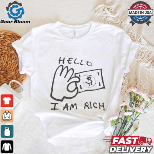 Hello I Am Rich T Shirts