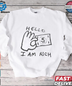 Hello I Am Rich T Shirts