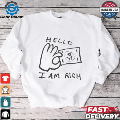 Hello I Am Rich T Shirts