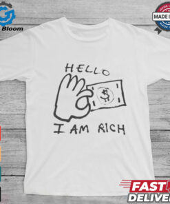 Hello I Am Rich T Shirts