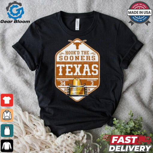 Hook’D the Sooners Texas Longhorns Beat Oklahoma Sooners 34 3 T Shirt