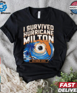 I Survived Hurricane Milton October 2024 shirt