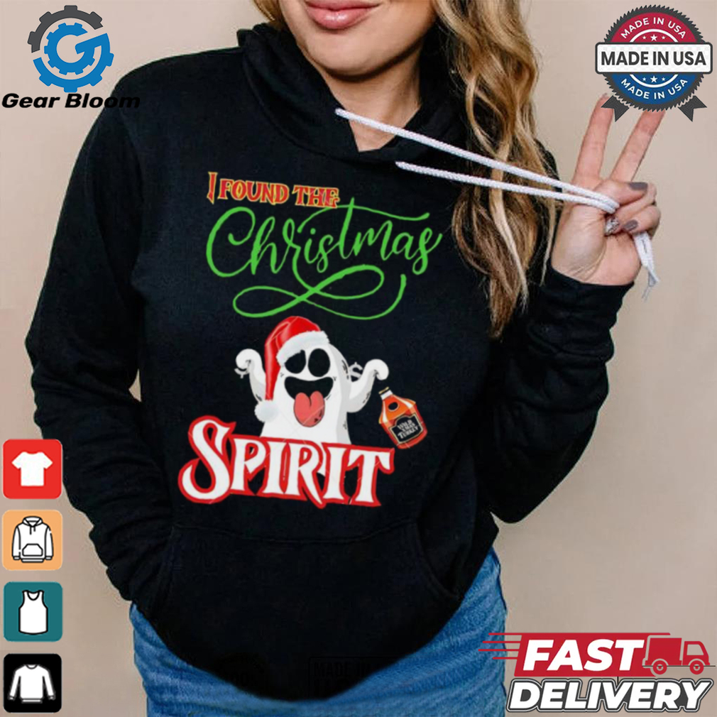 I found the Christmas spirit ghost shirt I found the Christmas spirit ghost shirt