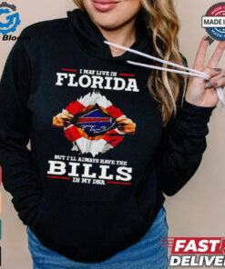 I may live in Florida but I’ll always have the Bills in my DNA shirt