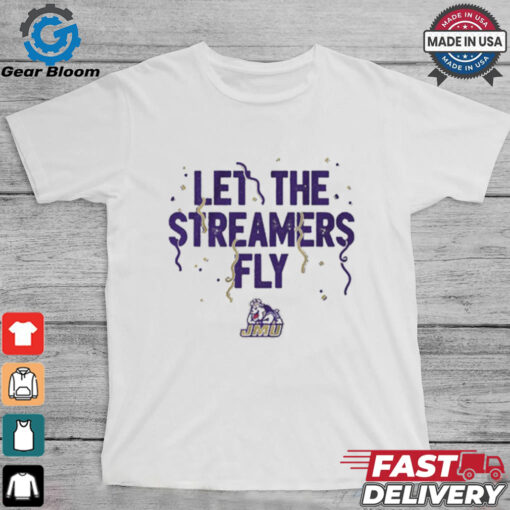 JMU James Madison Dukes Football Let the Streamers Fly t shirt