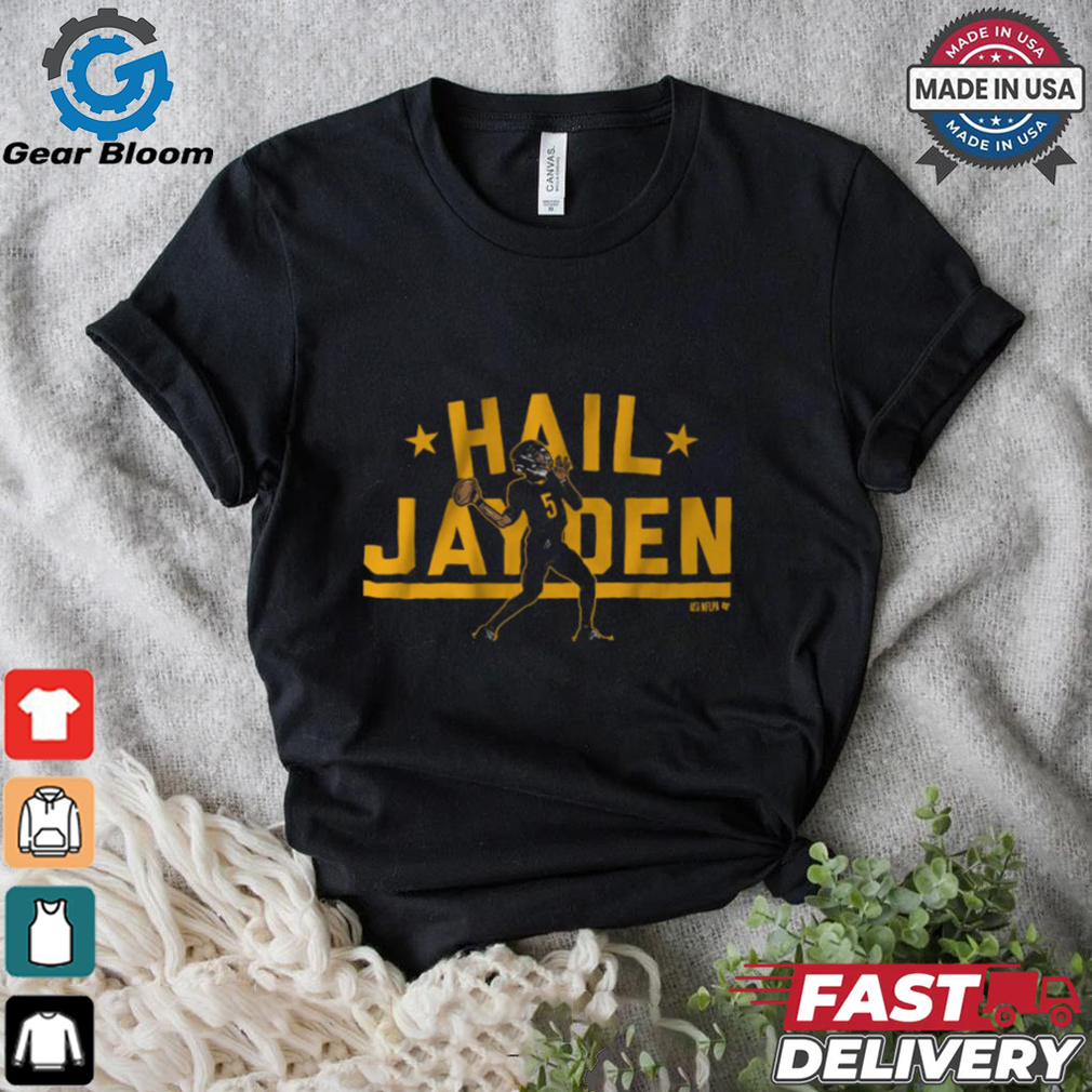 Jayden Daniels Hail Jayden T Shirt Jayden Daniels Hail Jayden T Shirt