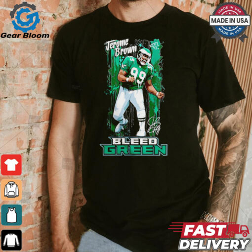 Jerome Brown Philadelphia Eagles Bleed green shirt