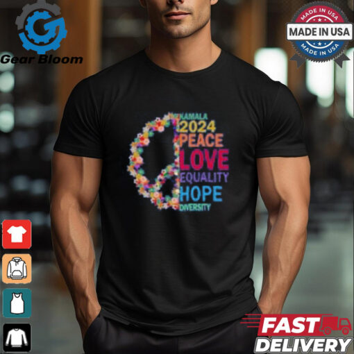 Kamala 2024 peace love quality hope shirt