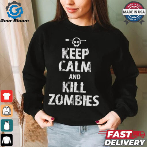 Keep calm and kill zombies Shirt