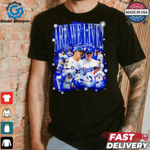 Kiké Hernandez Are we live Bootleg Los Angeles Dodgers baseball shirt