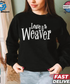 Leave It To Weaver New York Yankees Shirt