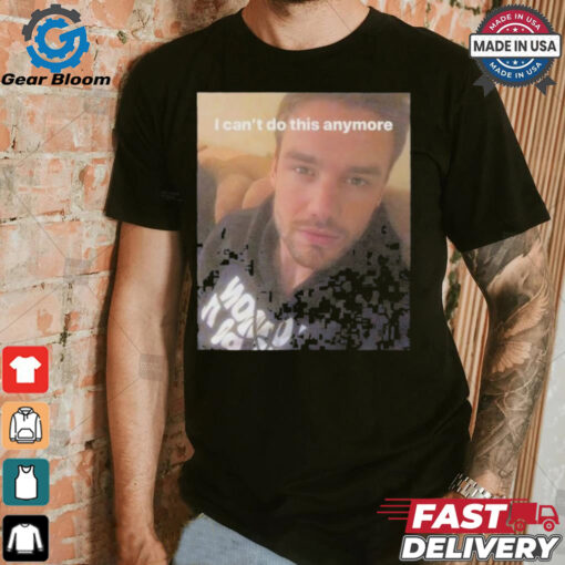 Liam Payne One Direction I Can’t Do this Anymore T shirt