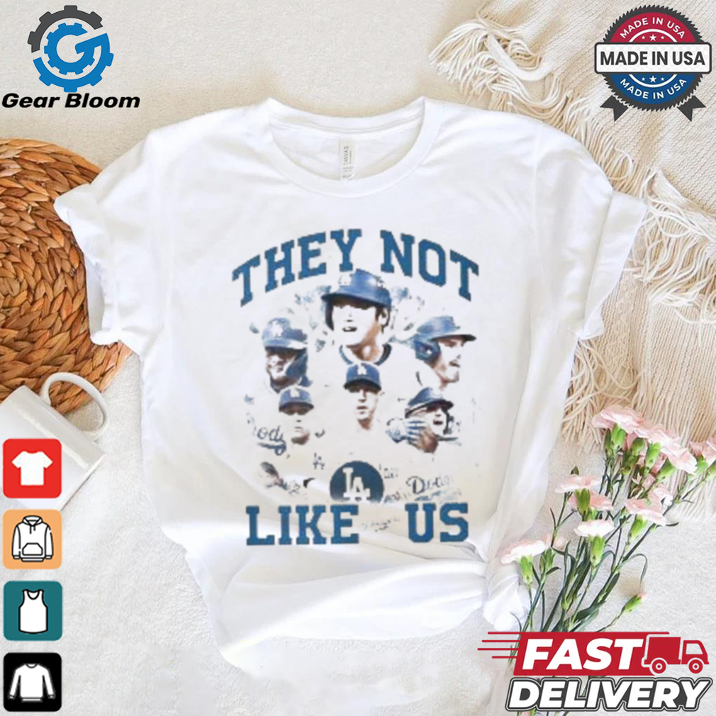 Los Angeles Dodgers MLB They Not Like Us 2024 T Shirt Los Angeles Dodgers MLB They Not Like Us 2024 T Shirt