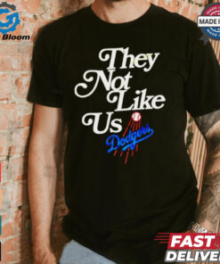 Los Angeles Dodgers they not like us we don’t give a fuck shirt