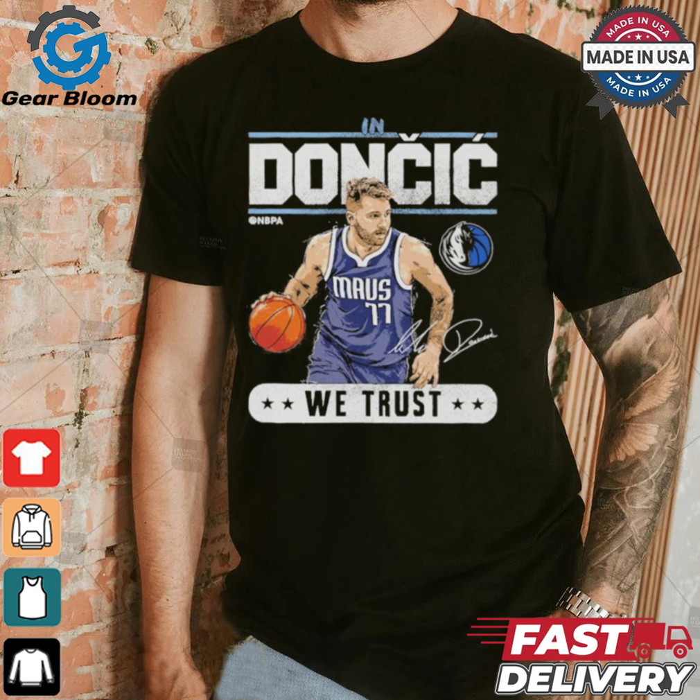 Luka doncic Dallas mavericks trust signature shirt Luka doncic Dallas mavericks trust signature shirt
