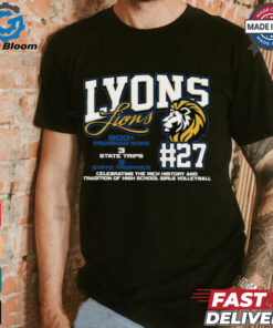 Lyons Lions #27 Celebrating The Rich History And Tradition Of High School Girls Volleyball Shirt