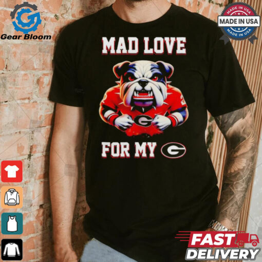 Mad love for my Georgia Bulldogs shirt