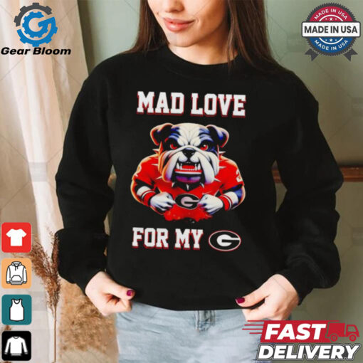 Mad love for my Georgia Bulldogs shirt