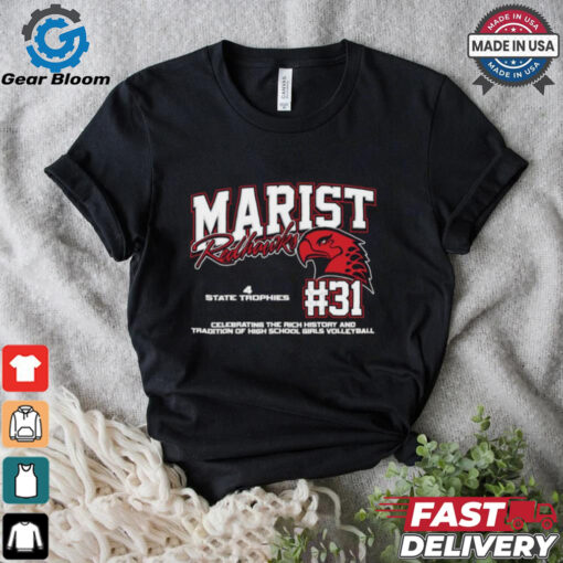 Marist Redhawks #31 Celebrating The Rich History And Tradition Of High School Girls Volleyball Shirt