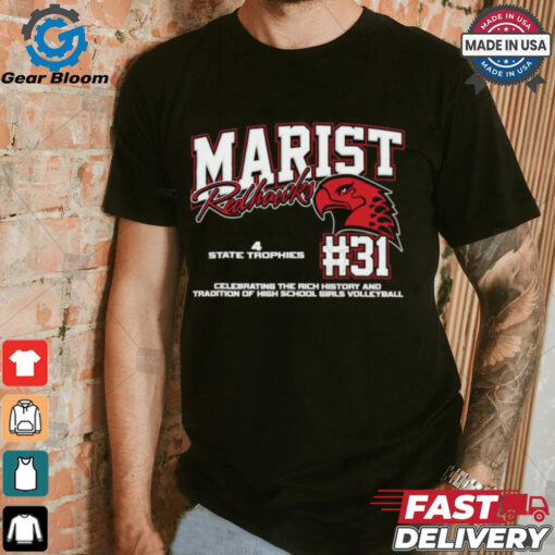 Marist Redhawks #31 Celebrating The Rich History And Tradition Of High School Girls Volleyball Shirt