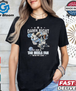 Mascot Damn Right I Am A Tar Heels Fan Win Or Lose 2024 Shirt