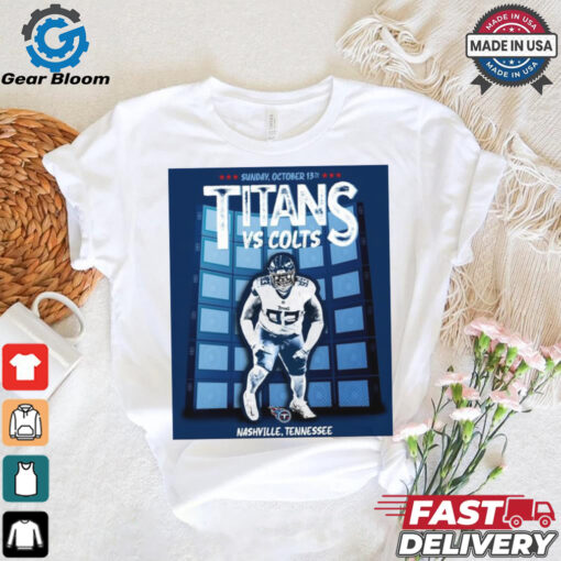 Matchup Tennessee Titans vs Indianapolis Colts NFL Oct 13th 2024 Nashville Tennessee Poster t shirt