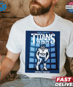 Matchup Tennessee Titans vs Indianapolis Colts NFL Oct 13th 2024 Nashville Tennessee Poster t shirt