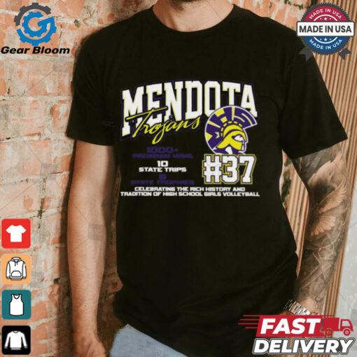 Mendota Trojans #37 Celebrating The Rich History And Tradition Of High School Girls Volleyball Shirt