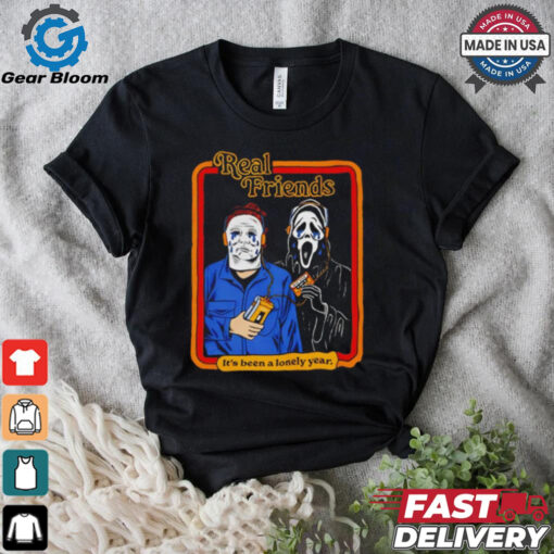 Michael Myers vs Ghostface real friends it’s been a lonely year Halloween shirt