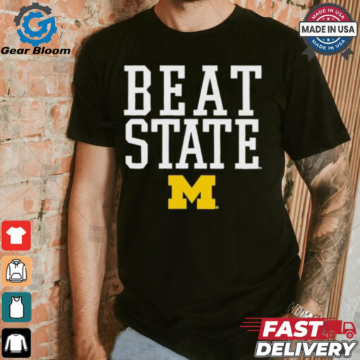 Michigan Wolverines Beat State Rally Call NCAA t shirt