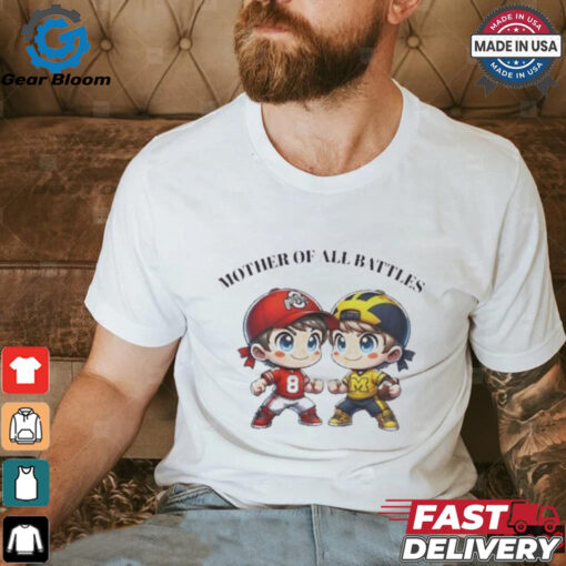 Michigan vs Ohio State Mother Of All Battles Shirt