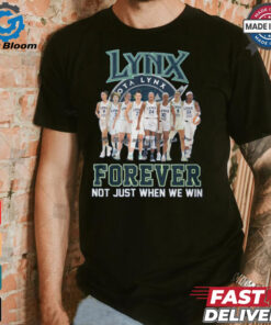 Minnesota Lynx Forever Not Just When We Win Signature Unisex T Shirt