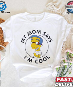 My Mom Says I’m Cool Simpsons shirt