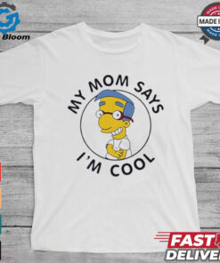 My Mom Says I’m Cool Simpsons shirt