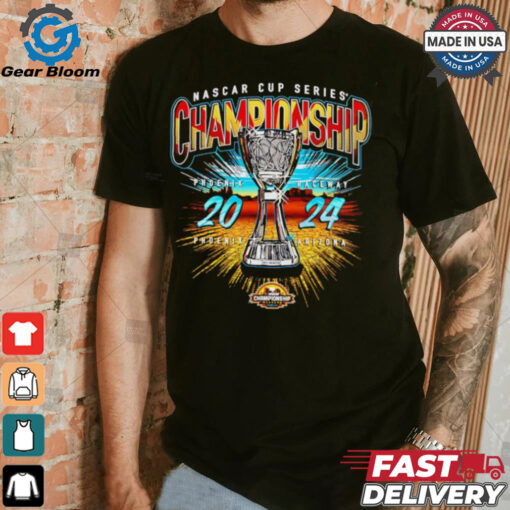 Nascar Cup Series Championship Phoenix Raceway Arizona Event shirt