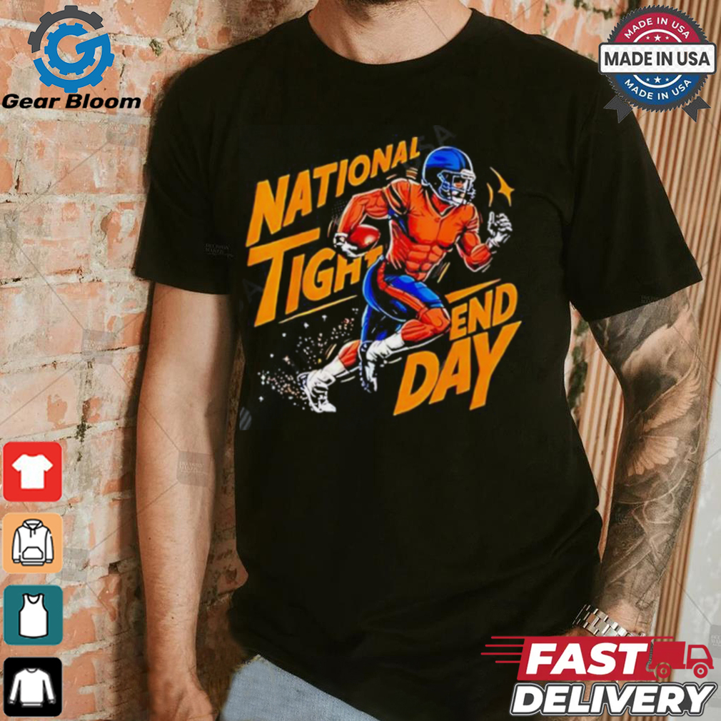 National Tight End Day American Football NFL shirt National Tight End Day American Football NFL shirt