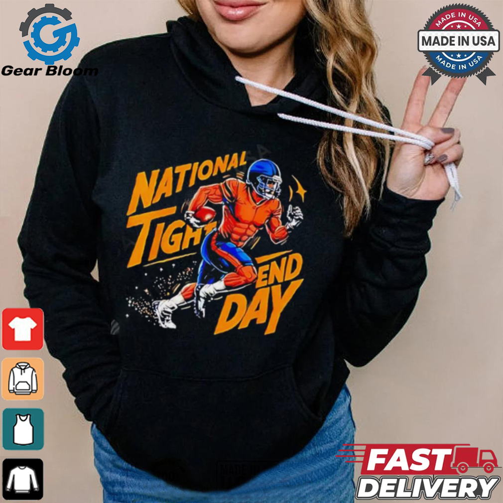 National Tight End Day American Football NFL shirt National Tight End Day American Football NFL shirt