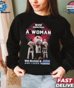 Never Underestimate A Woman Who Believe In Jesus And Loves Yankees Aaron Boone, Aaron Judge And Harrison Bader Shirt