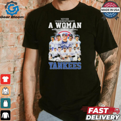 Never Underestimate A Woman Who Understands Baseball And Loves New York Yankees ALCS Shirt