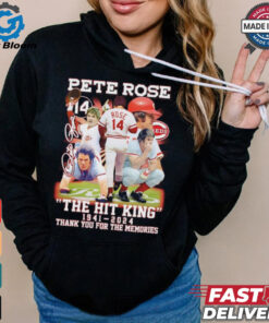 Nice The Hit King Pete Rose 1941 2024 thank you for the memories signature shirt