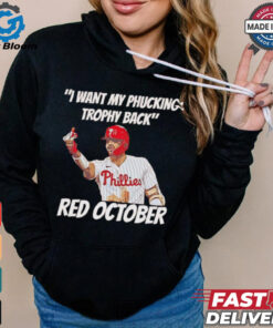 Nick Castellanos I want my phucking trophy back red October shirt