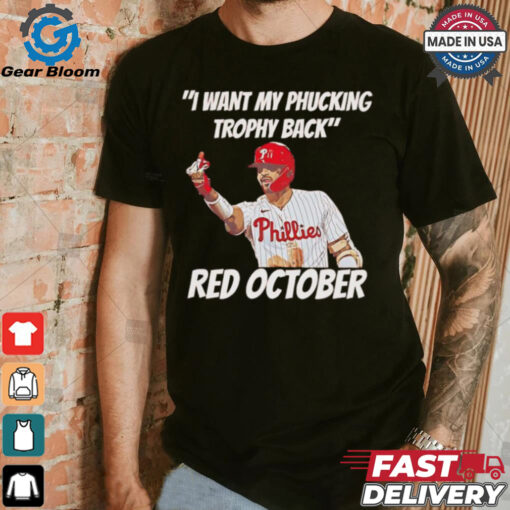 Nick Castellanos I want my phucking trophy back red October shirt