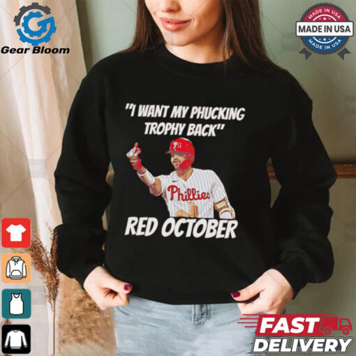 Nick Castellanos I want my phucking trophy back red October shirt