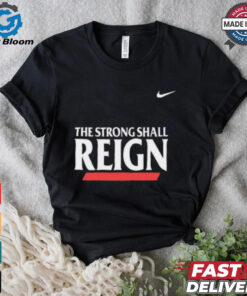 Nike Cincinnati Bearcats The Strong Shall Reign Shirt