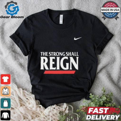 Nike Cincinnati Bearcats The Strong Shall Reign Shirt